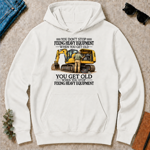 Don't Stop Fixing Heavy Equipment - white - HS2D-White