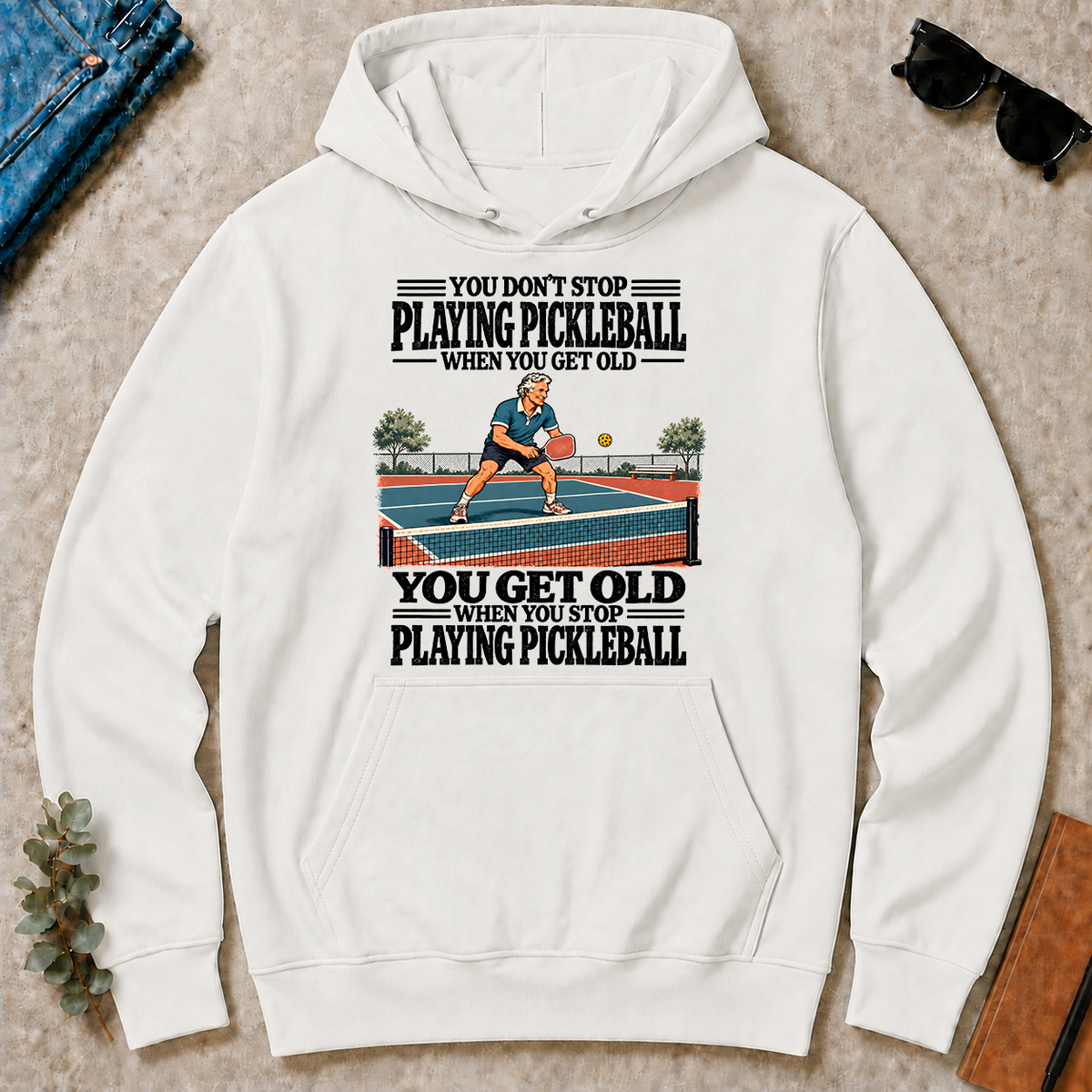 You Get Old When You Stop Playing Pickleball - white - HS2D-White