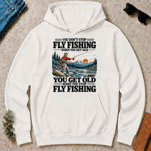 You Get Old When You Stop Fly Fishing - white - HS2D-White