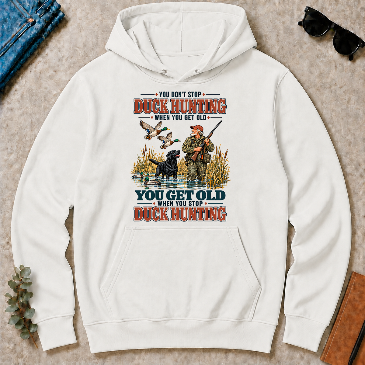 You Get Old When You Stop Duck Hunting With Labrador - white - HS2D-White