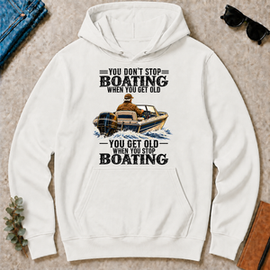 Boating - You Get Old When You Stop - white - HS2D-White