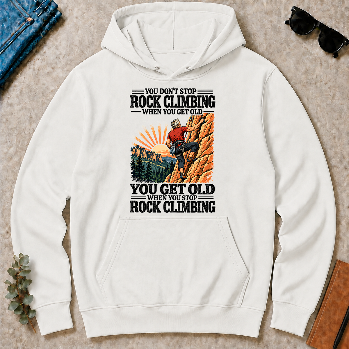 You Get Old When You Stop Rock Climbing - white - HS2D-White