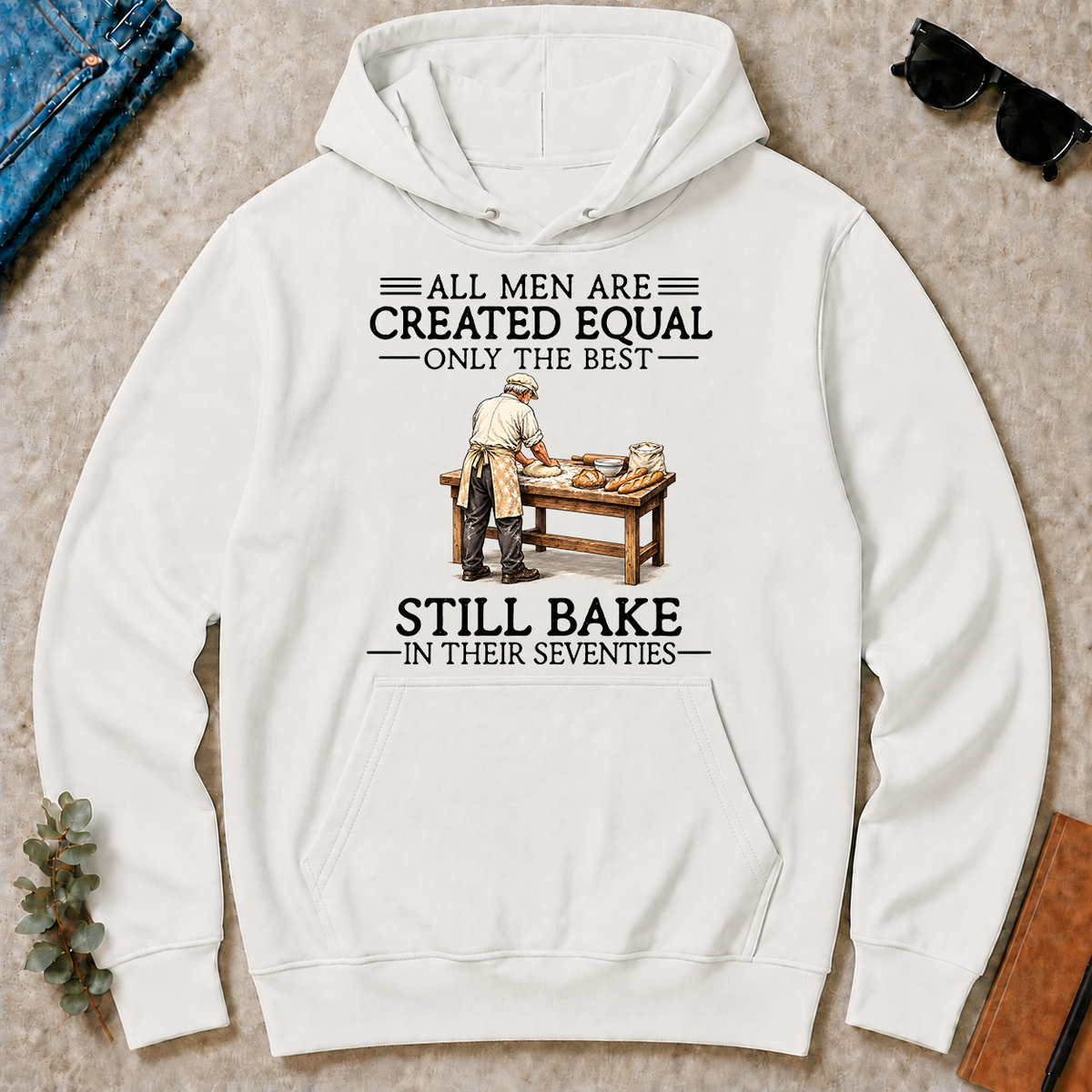 All Men Are Created Equal Only The Best Still Bake 70s - white - HS2D-White