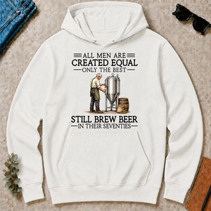 All Men Are Created Equal Only The Best Still Brew Beer 70s - white - HS2D-White