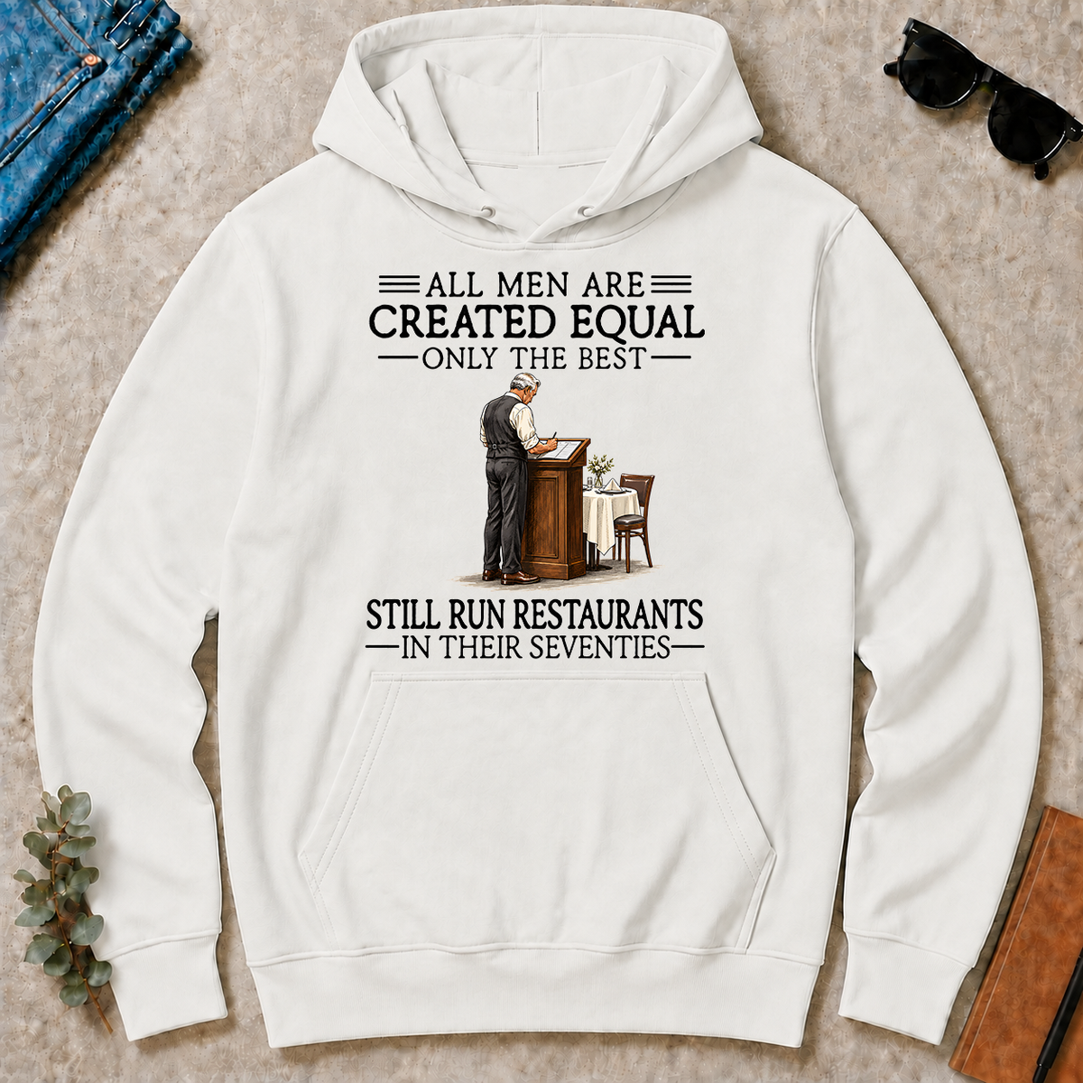 All Men Are Created Equal Only The Best Still Run Restaurants 70s - white - HS2D-White