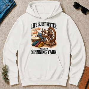 Life Is Just Better When I'm Spinning Yarn - white - HS2D-White
