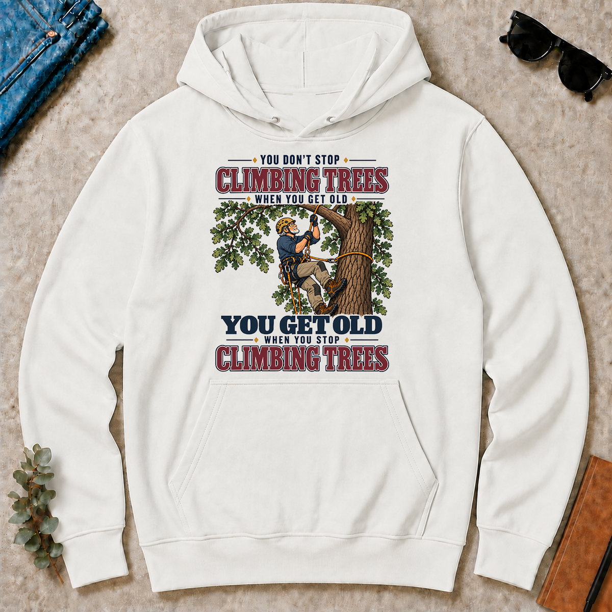 You Get Old When You Stop Climbing Trees - white - HS2D-White