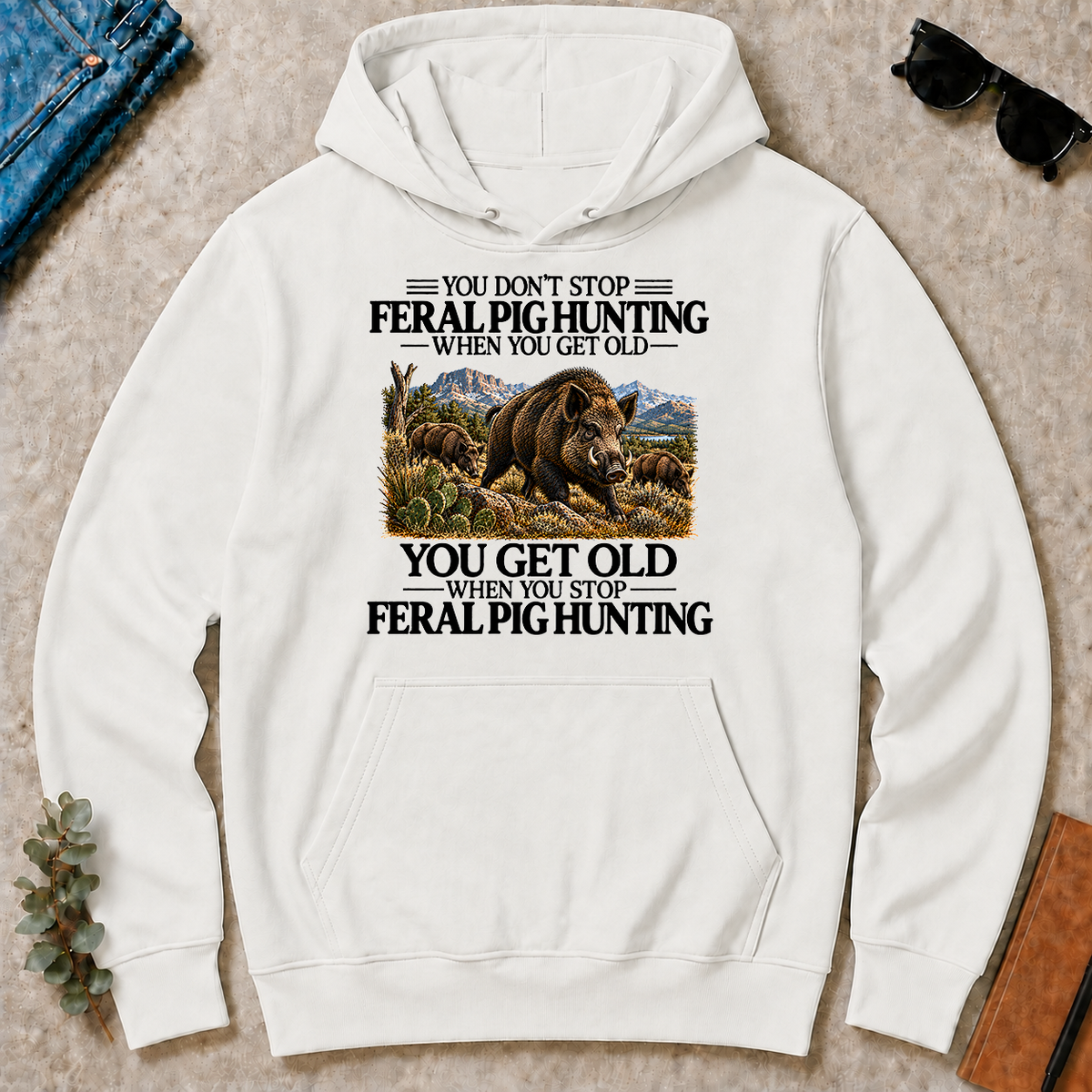 Don't Stop Feral Pig Hunting - white - HS2D-White
