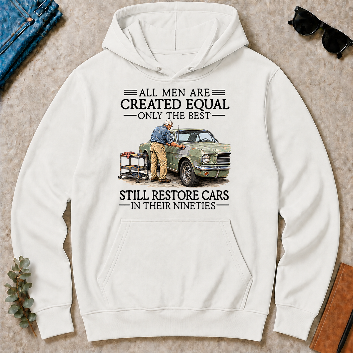 All Men Are Created Equal Only The Best Still Restore Cars 90s - white - HS2D-White