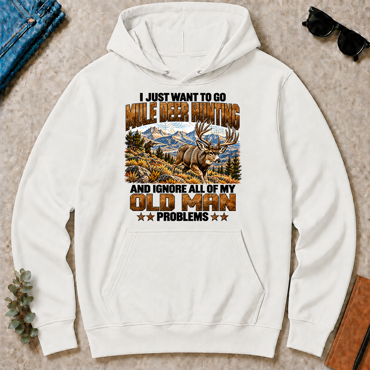 I Just Want To Go Mule Deer Hunting - white - HS2D-White