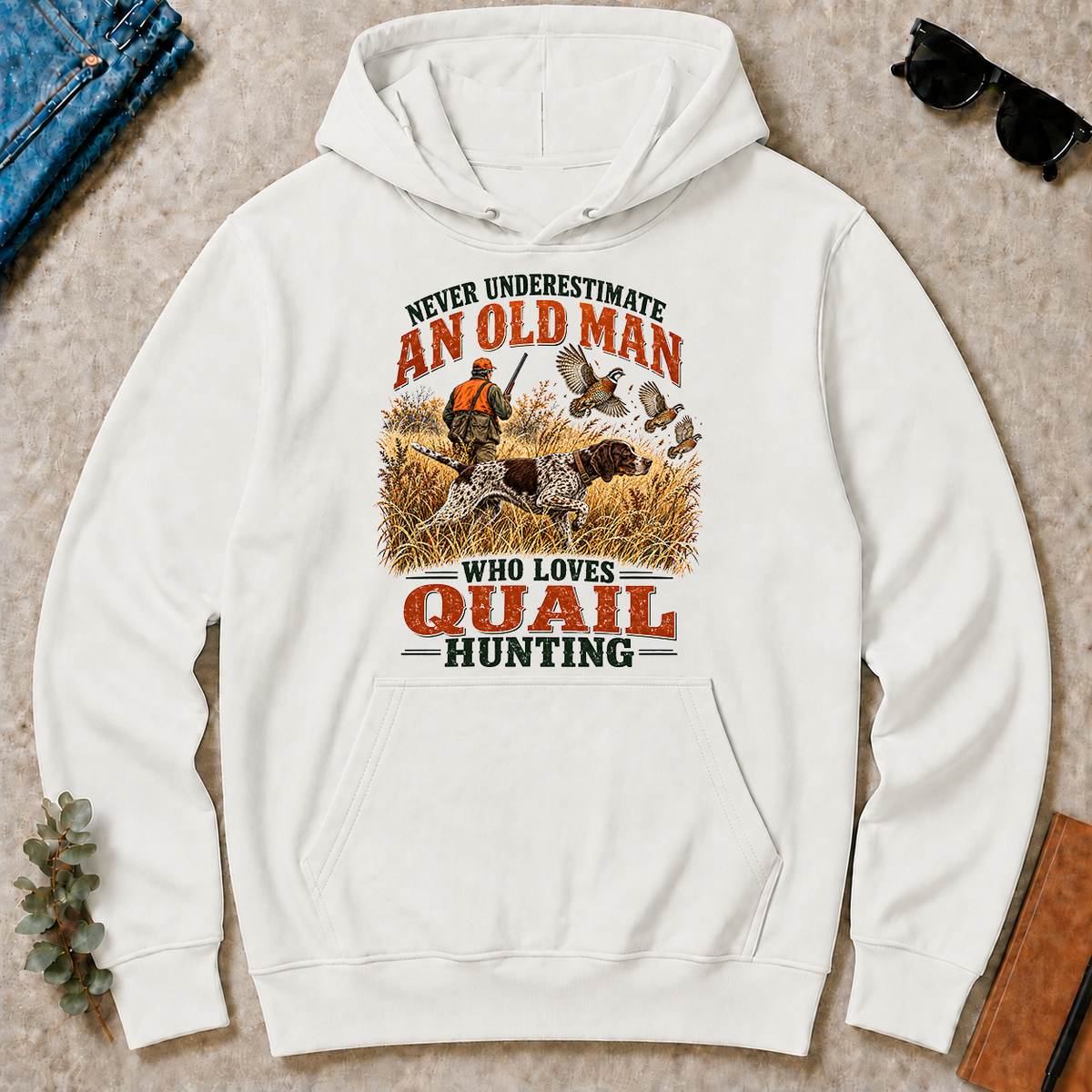 An Old Man Loves Quail Hunting - white - HS2D-White