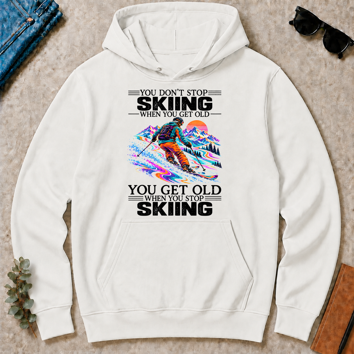 Psychedelic You Get Old When You Stop Skiing - white - HS2D-White
