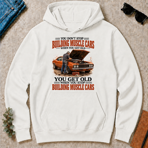 Building Muscle Cars You Get Old When You Stop - white - HS2D-White