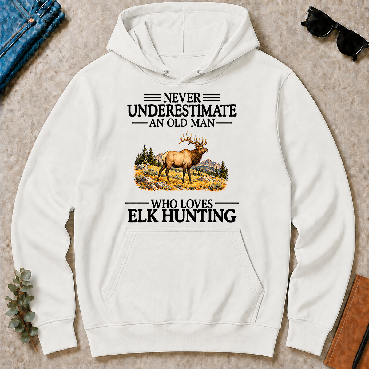 Never Underestimate An Old Man Who Loves Elk Hunting - white - HS2D-White