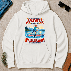 Never Underestimate A Woman Still Paddleboards - white - HS2D-White
