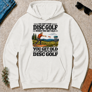 You Get Old When You Stop Disc Golf - white - HS2D-White