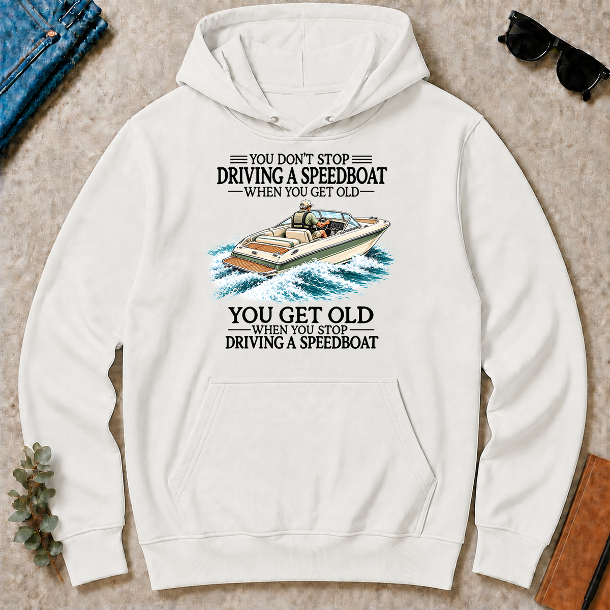 Don't Stop Driving A Speedboat - white - HS2D-White