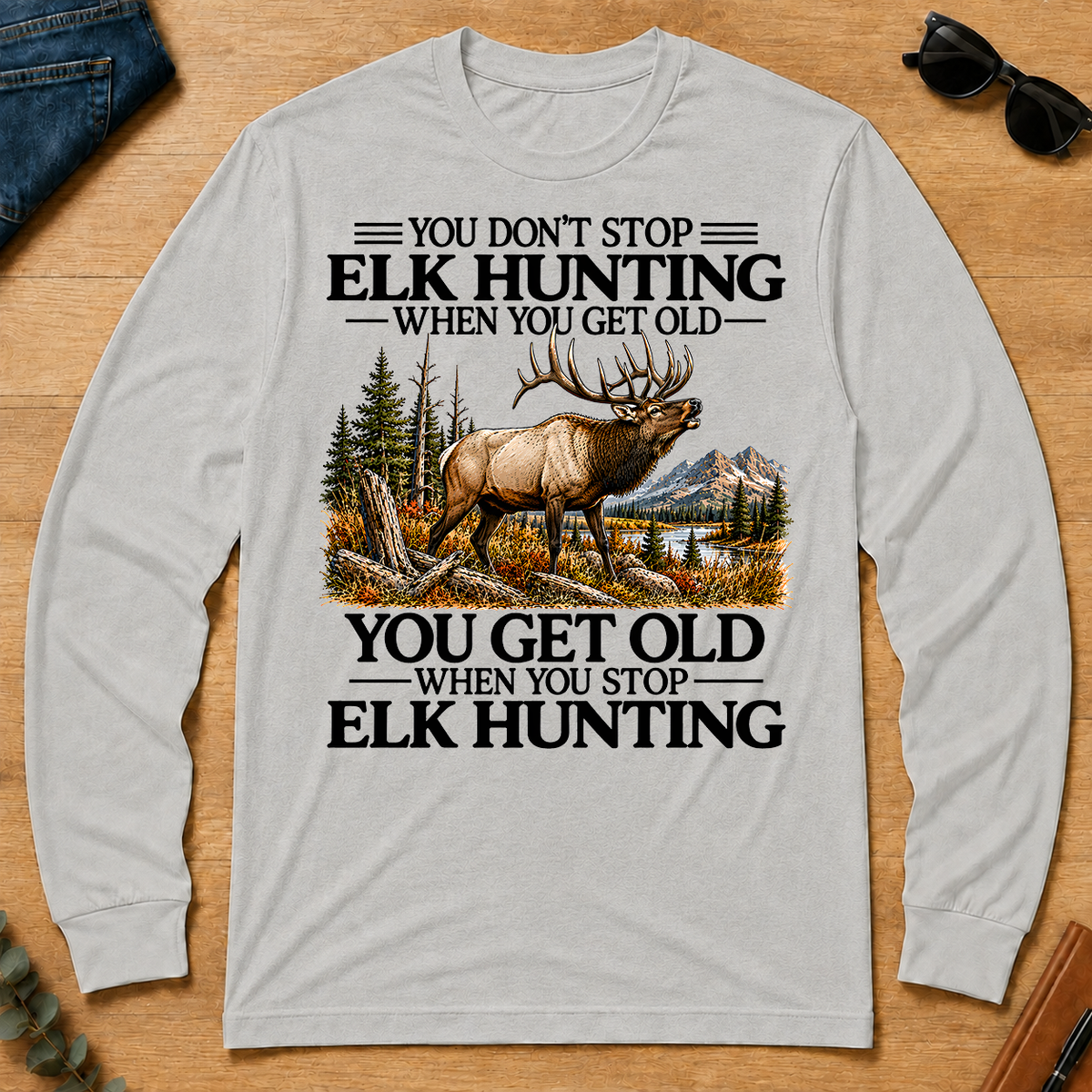 Don't Stop Elk Hunting - ash - LST2D-Ash