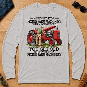 Don't Stop Fixing Farm Machinery - ash - LST2D-Ash