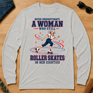 Never Underestimate A Woman Roller Skates In Her 80s - ash - LST2D-Ash