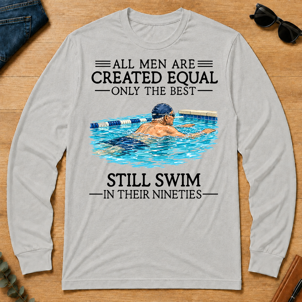 All Men Are Created Equal Only The Best Still Swim 90 - ash - LST2D-Ash