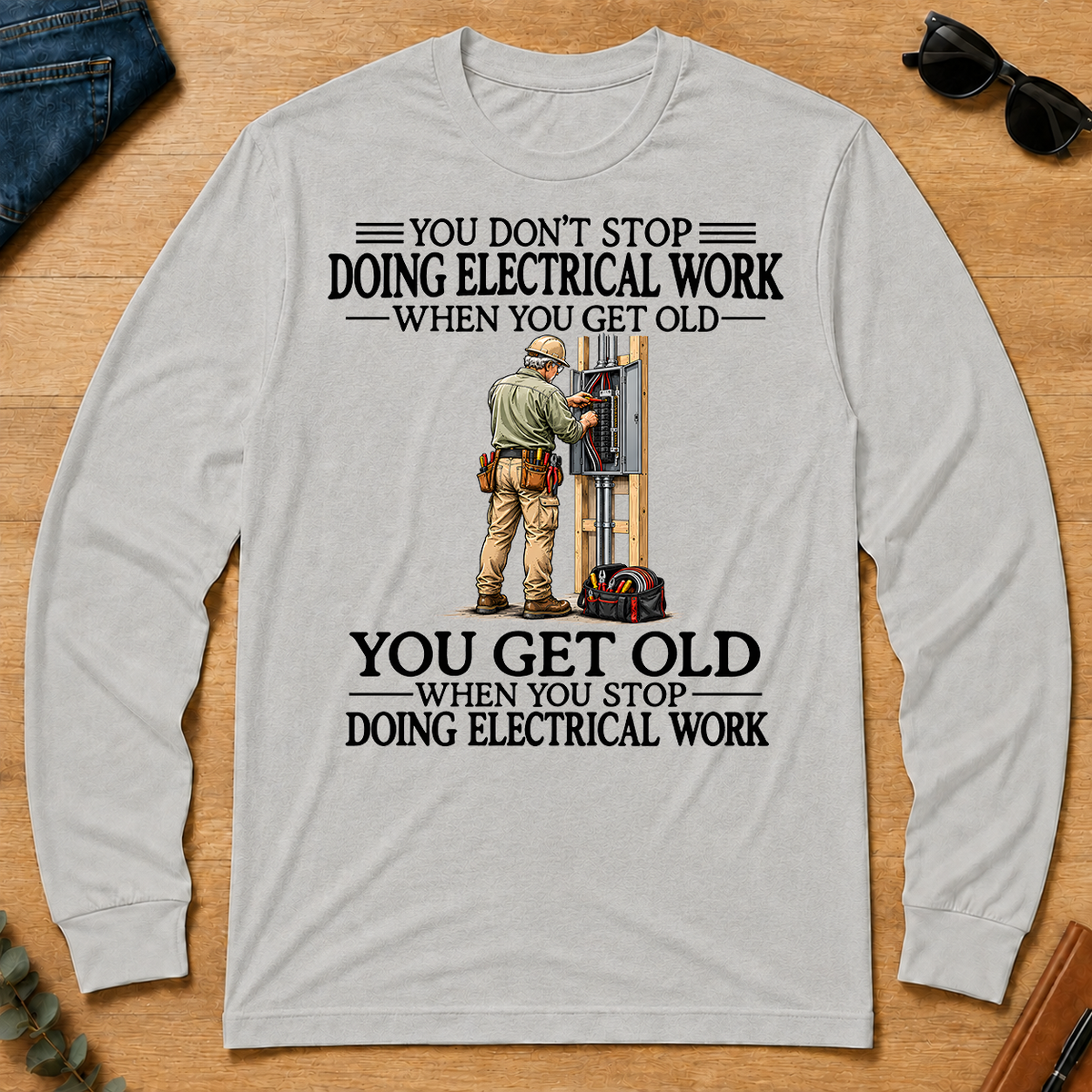 Don't Stop Doing Electrical Work - ash - LST2D-Ash