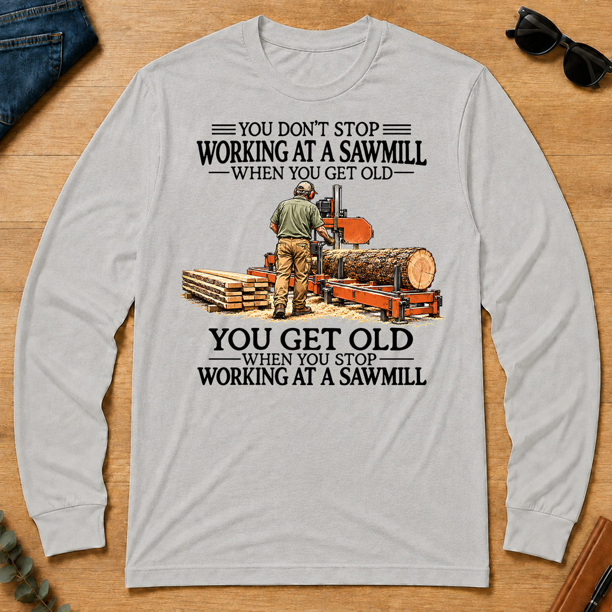 Don't Stop Working at a Sawmill - ash - LST2D-Ash