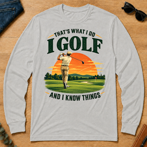 I Golf And I Know Things - ash - LST2D-Ash