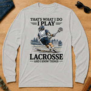 I Play Lacrosse And I Know Things - ash - LST2D-Ash