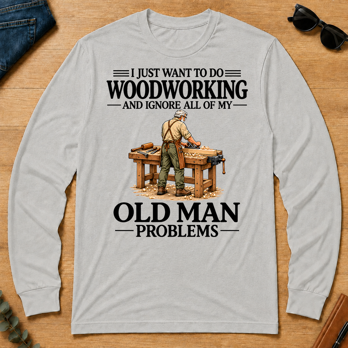 I Just Want To Do Woodworking Vintage - ash - LST2D-Ash