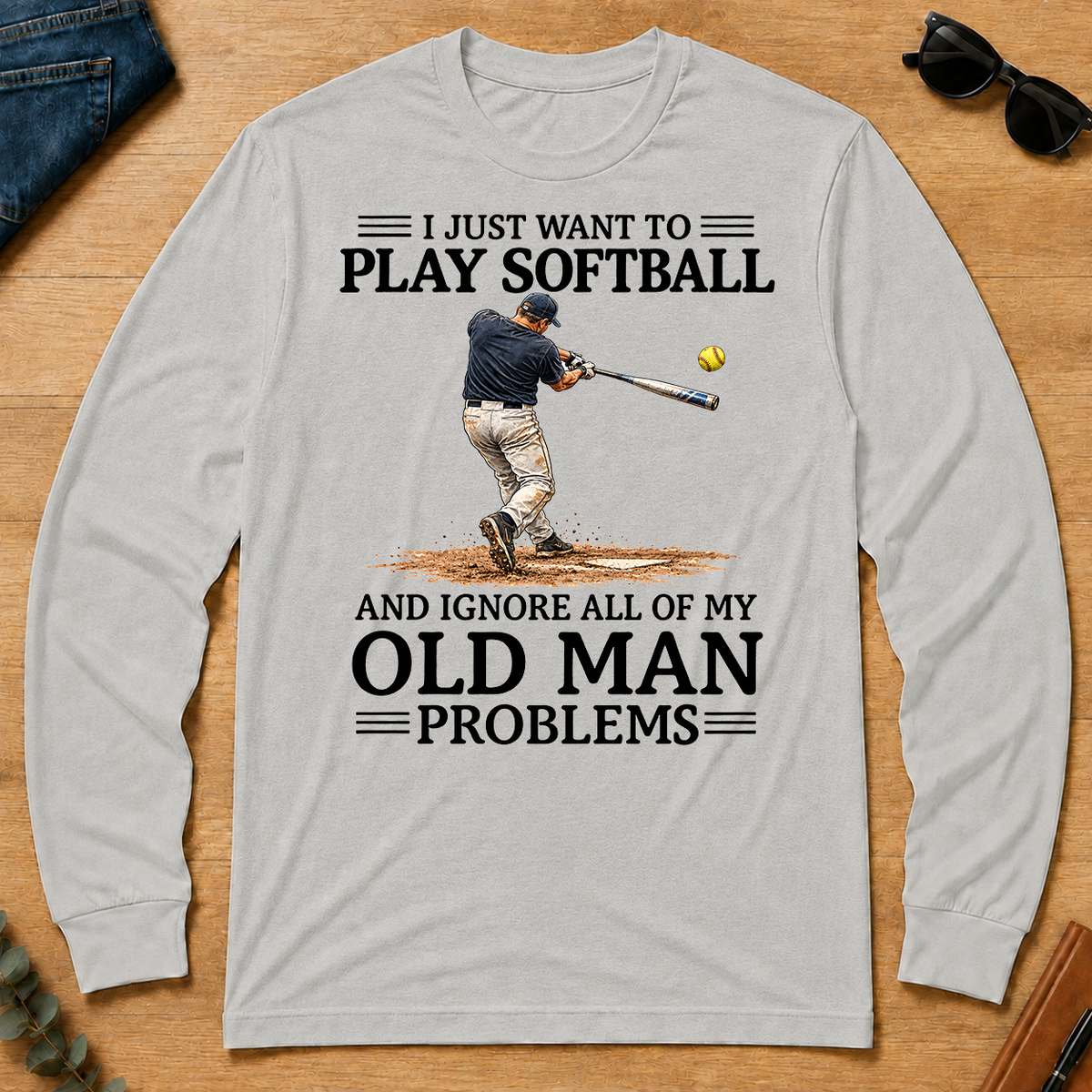 I Just Want To Play Softball - ash - LST2D-Ash