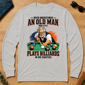 Never Underestimate An Old Man Still Plays Billiards In His 80s - ash - LST2D-Ash