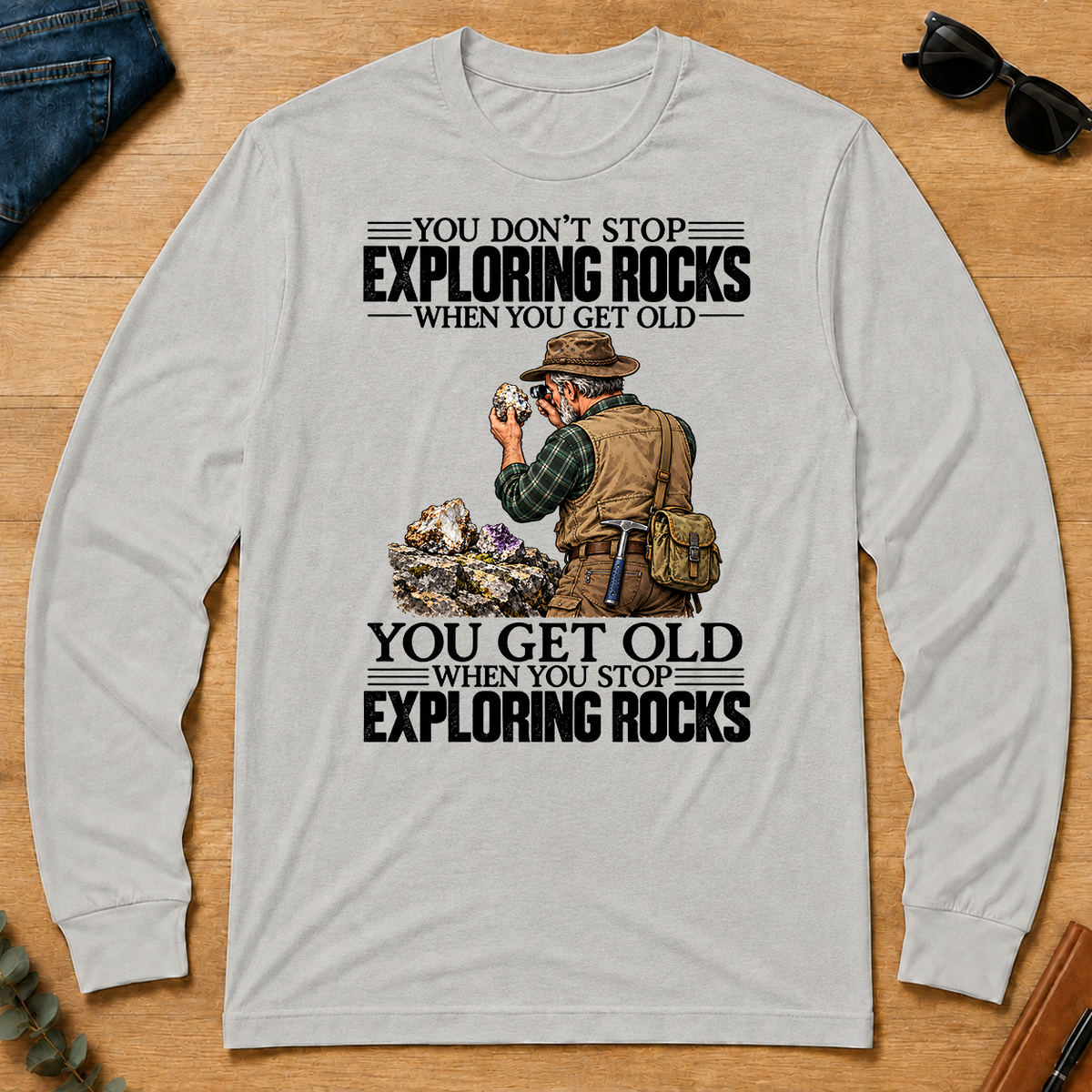 Vintage You Get Old When You Stop Exploring Rocks - ash - LST2D-Ash