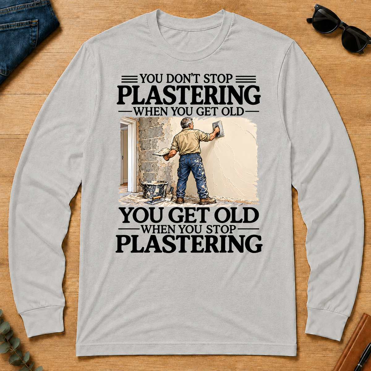 Don't Stop Plastering - ash - LST2D-Ash