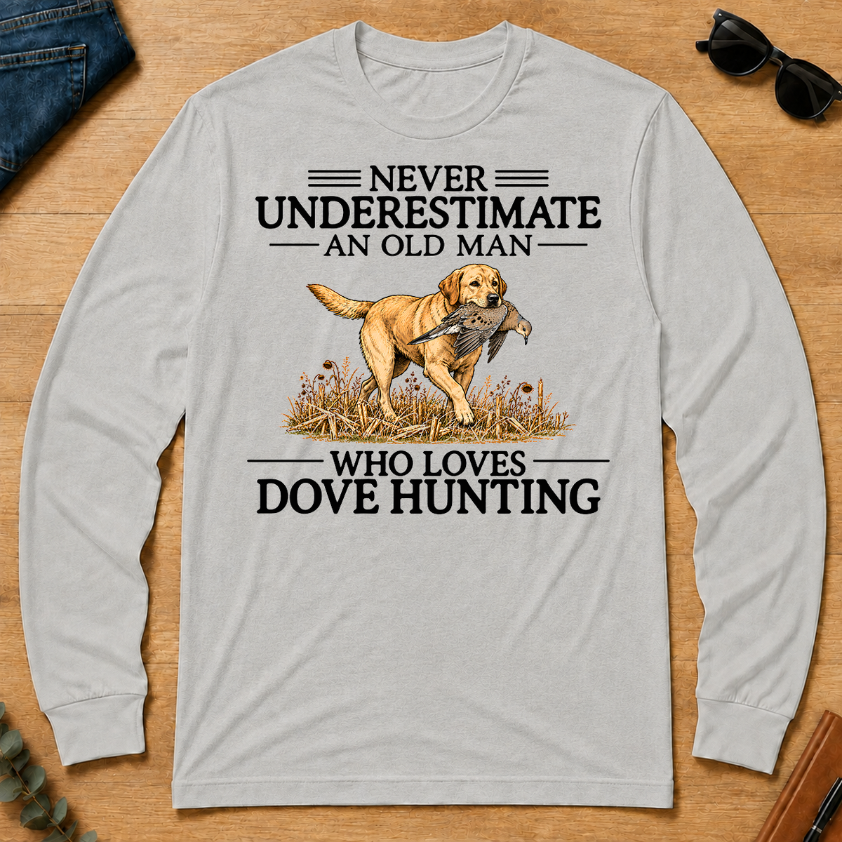 Never Underestimate An Old Man Who Loves Dove Hunting Art - ash - LST2D-Ash