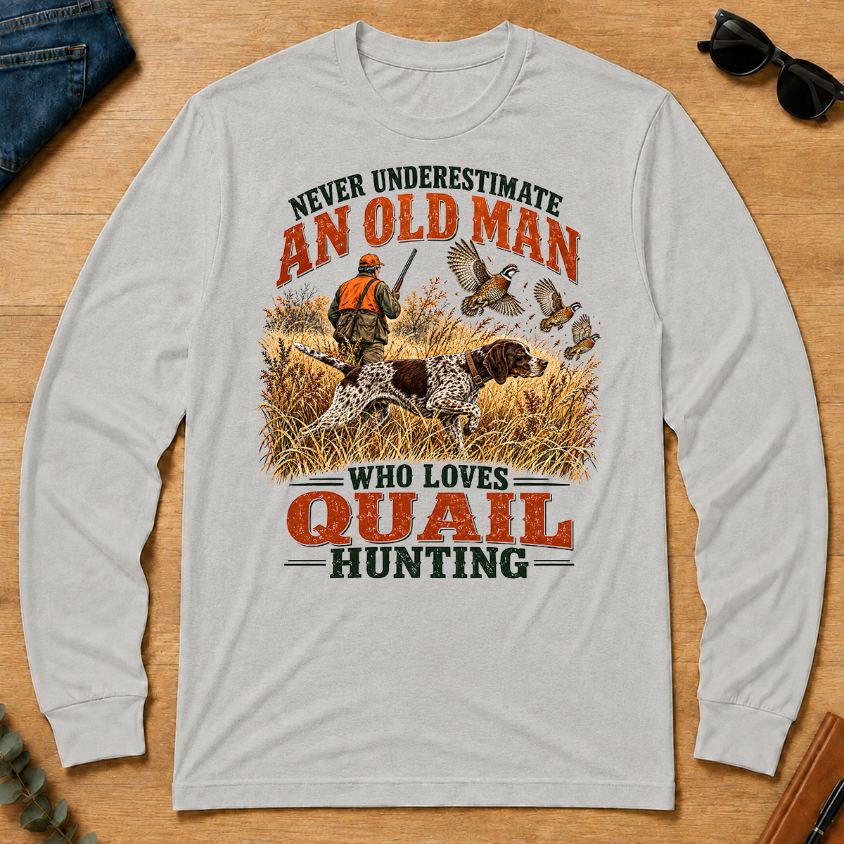 An Old Man Loves Quail Hunting - ash - LST2D-Ash