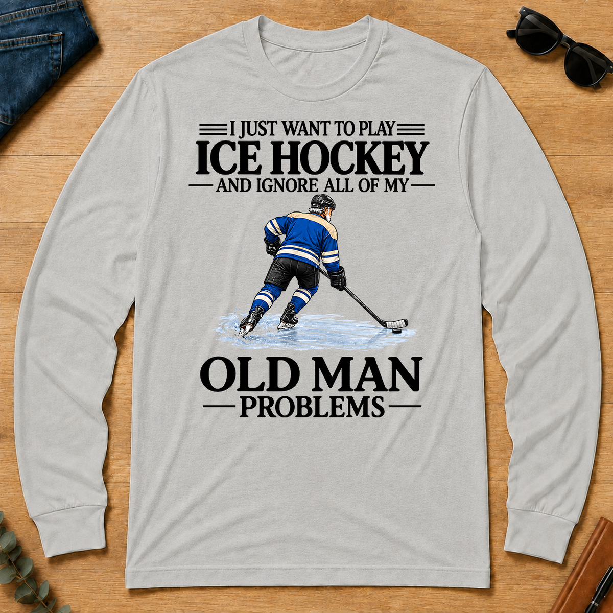 I Just Want To Play Ice Hockey - ash - LST2D-Ash