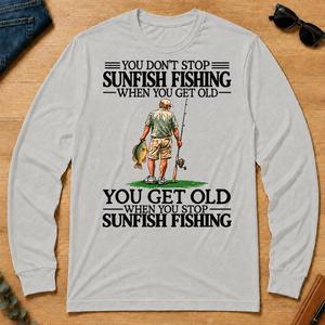 Don't Stop Sunfish Fishing - ash - LST2D-Ash