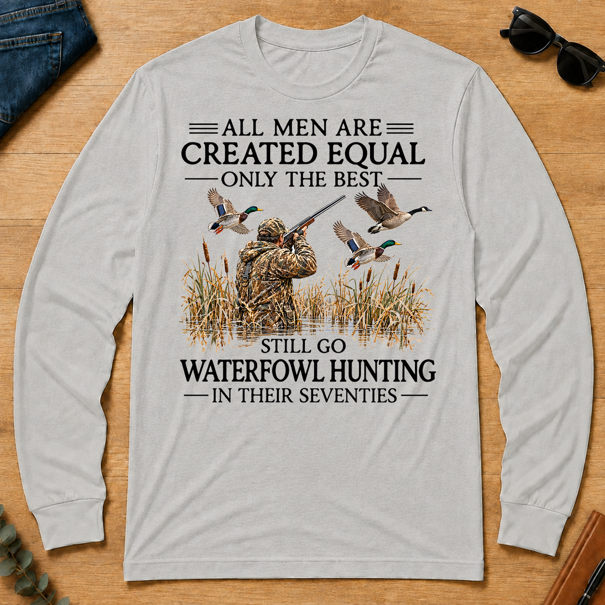All Men Are Created Equal Only The Best Still Go Waterfowl Hunting In Their 70s - ash - LST2D-Ash