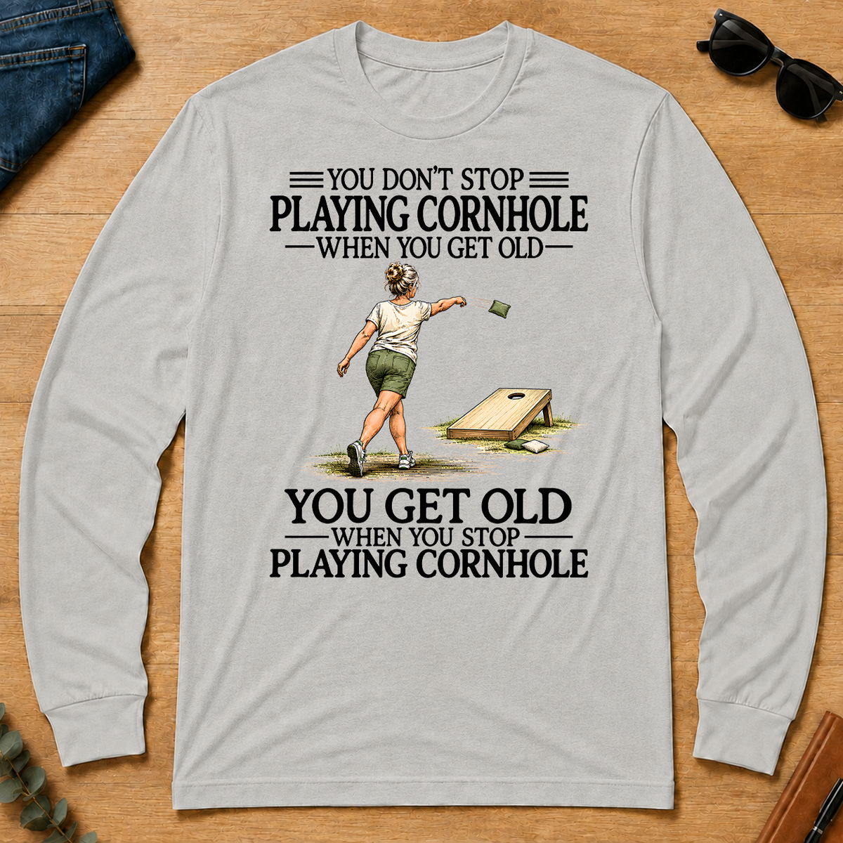 Don't Stop Playing Cornhole - ash - LST2D-Ash