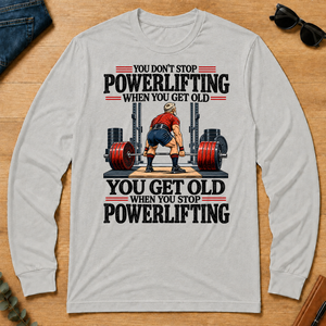 You Don't Stop Powerlifting When You Get Old - ash - LST2D-Ash