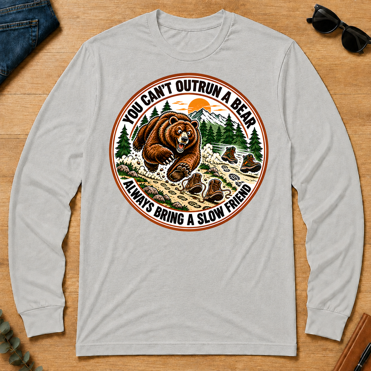 Funny You Can't Outrun A Bear Always Bring A Slow Friend - ash - LST2D-Ash