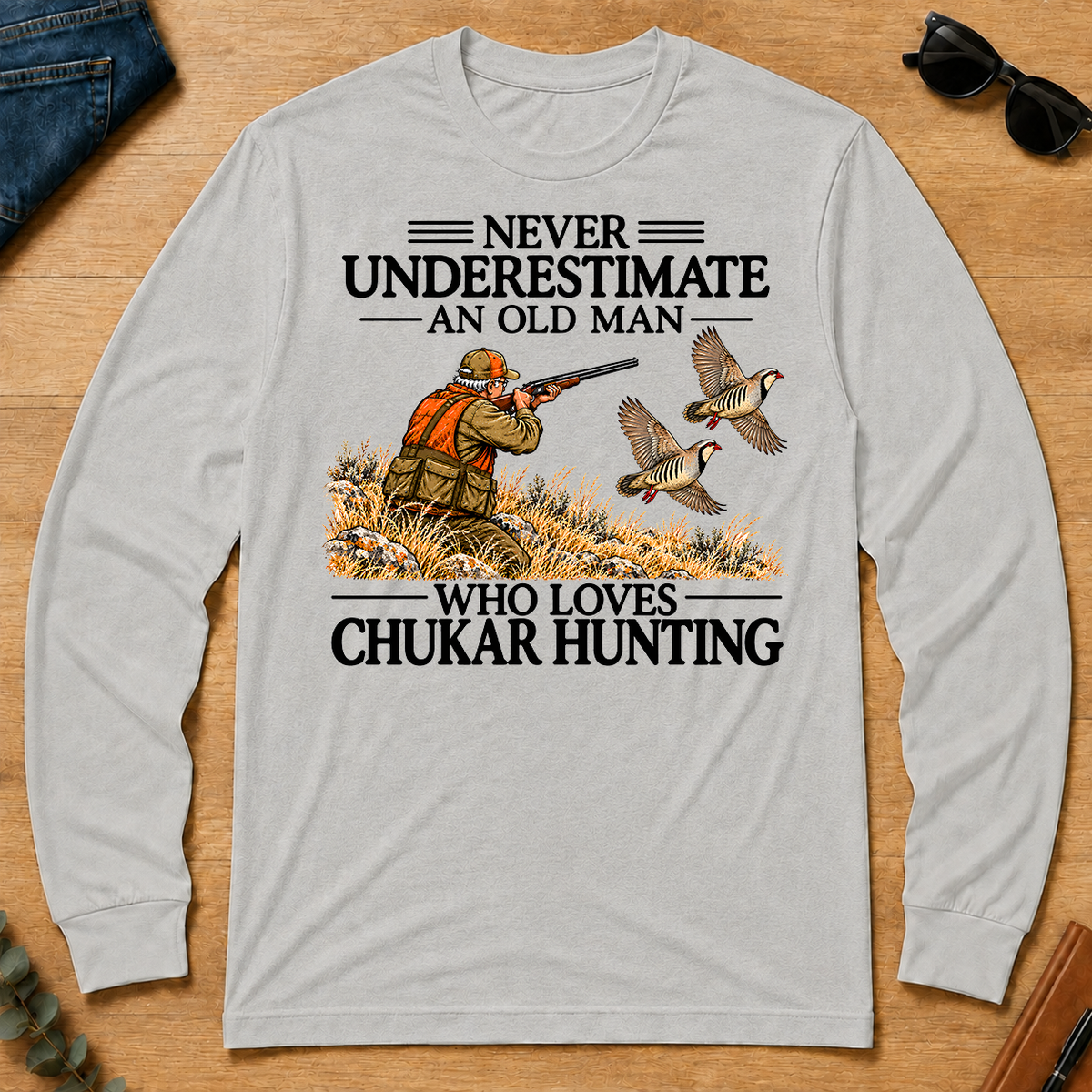 Never Underestimate An Old Man Chukar Hunting - ash - LST2D-Ash