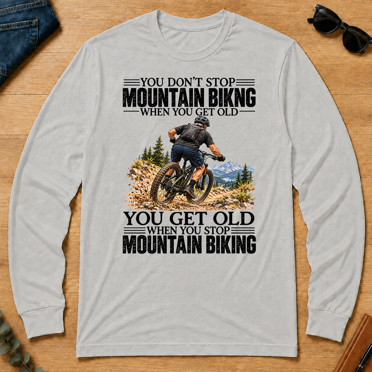 Vintage You Get Old When You Stop Mountain Biking - ash - LST2D-Ash