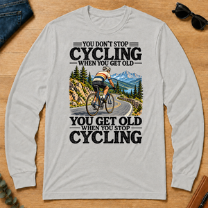 You Don't Stop Cycling When You Get Old - ash - LST2D-Ash