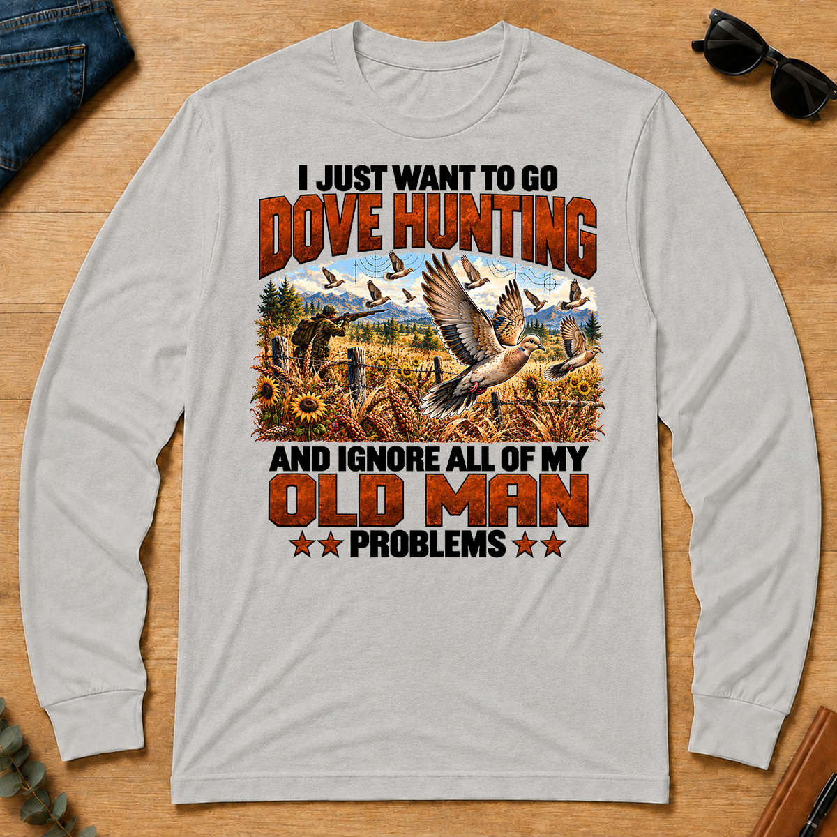 I Just Want To Dove Hunting - ash - LST2D-Ash