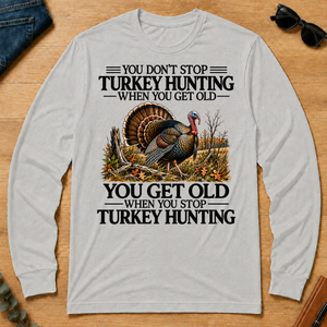 Don't Stop Turkey Hunting - ash - LST2D-Ash