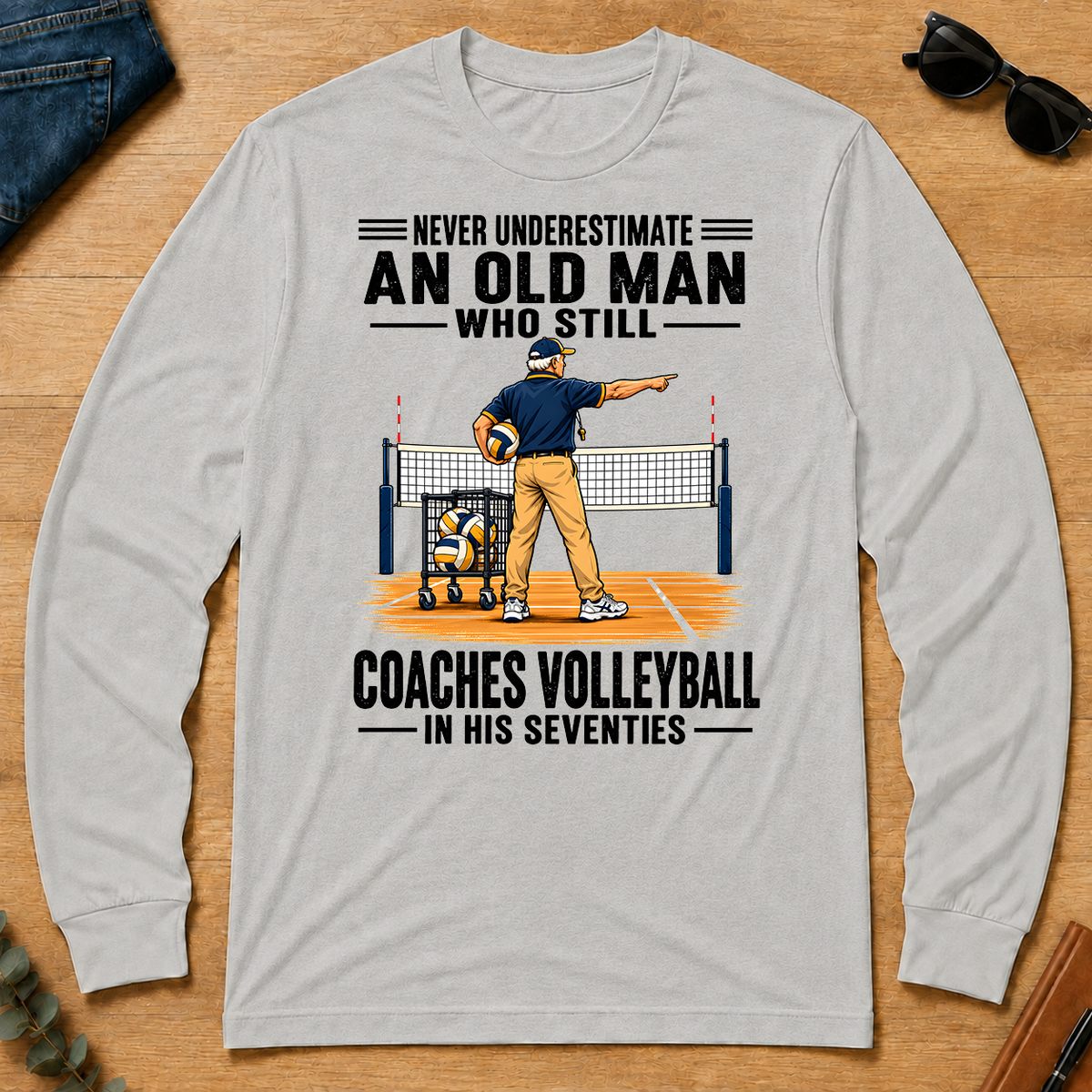 Never Underestimate An Old Man Coaches Volleyball In His 70s - ash - LST2D-Ash