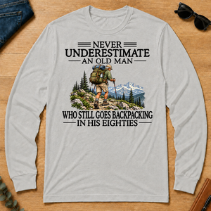 Never Underestimate An Old Man Backpacking 80s - ash - LST2D-Ash