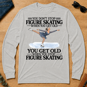 Don't Stop Figure Skating - ash - LST2D-Ash